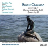 Concert op.21, Chanson perpétuelle op.37, Quatuor op.35 - Chausson - Parisii